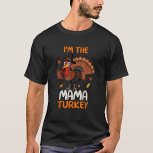 T-shirt Mignon Je Suis La Maman Dinde Famille Assortie Tha