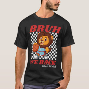 T-shirt Mignon Lion de Basket BRUH NOUS REVOICI De Retour