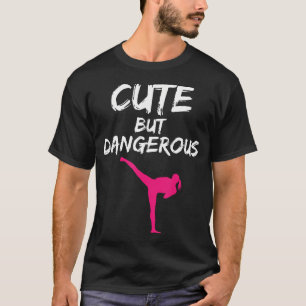 T-shirt Mignon Mais Dangereux Drôles Karaté Filles Arts Ma