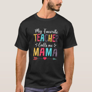 T-shirt Mignon Mon professeur préféré m'appelle Maman Fête