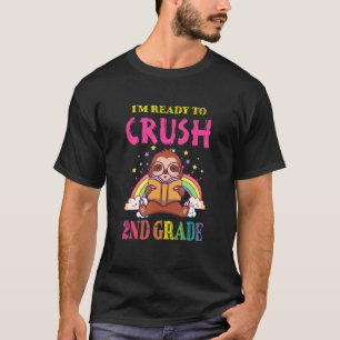 T-shirt Mignon paresseux Je suis prêt à écraser la 2e ann