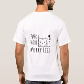 T-Shirt mignon Ronronner plus S'inquiéter moins (Dos)