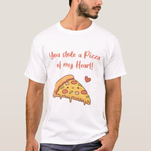T-shirt Mignon, vous avez volé une pizza de mon cœur drôle