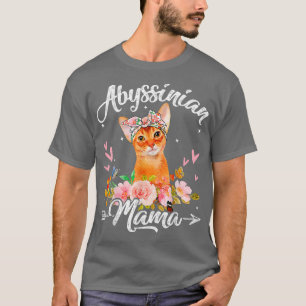 T-shirt Mignonne Abyssinian Mama Chat Maman Fleurs Fête de