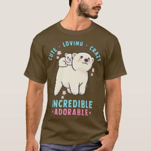 T-shirt Mignonne, Aimante, Fou, Incroyable Adorable - Kawa