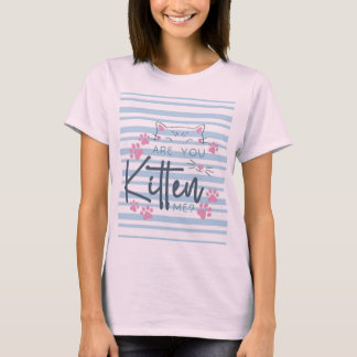 T-shirt Mignonne chatte - "Tu M'As Chatté ?" Graphique drô