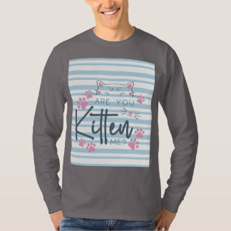 T-shirt Mignonne chatte - "Tu M'As Chatté ?" Graphique drô