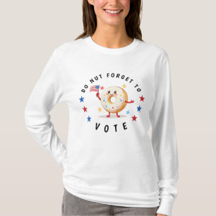 T-shirt Mignonne Donut n'oublie pas de voter - Elections a
