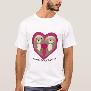 T-shirt Mignonne et Drôle Tu Otter Be My Valentine