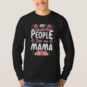 T-shirt Mignonne Fête des Mères Mon peuple favori m'appell