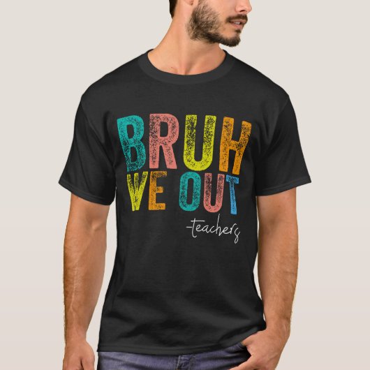 T-shirt Mignonne Fin De L'Année Scolaire Été Bruh We Out E (Devant)