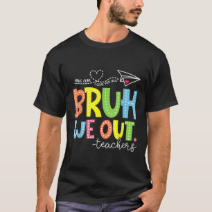 T-shirt Mignonne fin de l'année scolaire Professeur été Br
