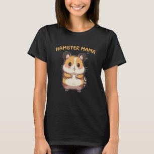 T-shirt Mignonne Hamster Maman Mama Citation 1