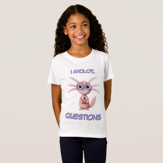 T-Shirt Mignonne I Axolotl Questions fille (Devant entier)