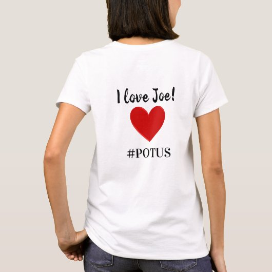 T-shirt Mignonne J'aime Joe Heart POTUS (Dos)