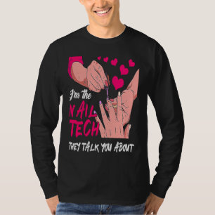 T-shirt Mignonne Je suis la technologie de l'ongle qu'ils 