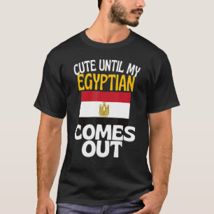T-shirt Mignonne Jusqu'À Ce Que Mon Égyptien Sorte De L'Eg