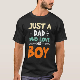 T-shirt Mignonne Juste Un Père Qui Aime Son Garçon Hommes 