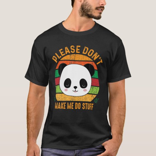 T-shirt Mignonne Lazy Panda Bear S'il vous plaît ne m'obli (Devant)