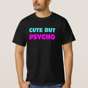 T-shirt Mignonne mais psycho : Vibes sucrées et sassy