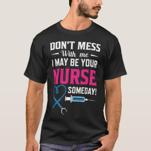 T-shirt Mignonne ne manque pas avec moi infirmière