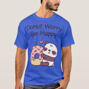 T-shirt Mignonne Panda Drôle Donut S'Inquiéter Soyez Heure