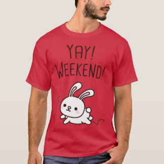 T-shirt Mignonne Petit Lapin Yay Week-end