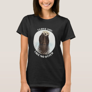 T-shirt Mignonne Sea Otter disant que je t'aime comme pas