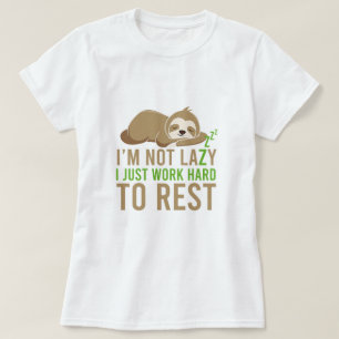 T-shirt Mignonne Sloth Brown Je ne suis pas Lazy