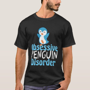 T-shirt Mignonne trouble obsessionnel du pingouin