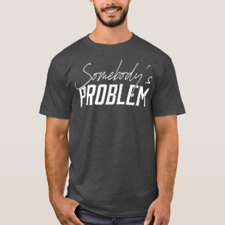 T-shirt Mignonne Wallen Merch Somebodys Problème tenue