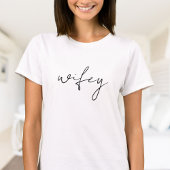 T-shirt Mignonne Wifey simple | Script noir, blanc