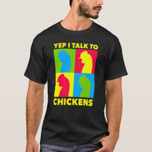 T-shirt Mignons amateurs de poulets Ouais je parle aux pou