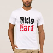 T-shirt Mignons, Citations Tee, Ride Dur (Devant)
