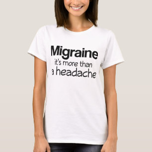 T-shirt Migraine il est plus qu'un mal de tête