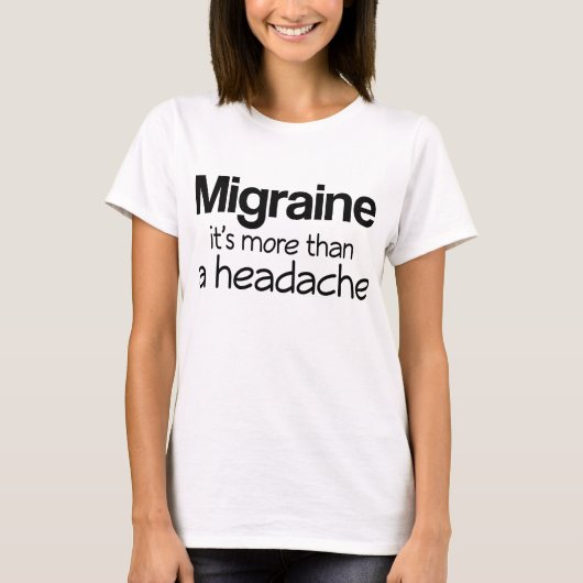 T-shirt Migraine il est plus qu'un mal de tête (Devant)