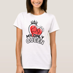 T-shirt: Mijn enige koningin (wit) T-shirt