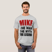T-shirt Mike l'homme le mythe la légende (Devant entier)