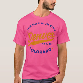 T-shirt Mile Hight City Denver Colorado