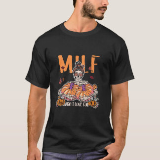 T-shirt MILF Man I Love Fall Funny Skeleton Citrouille Hal