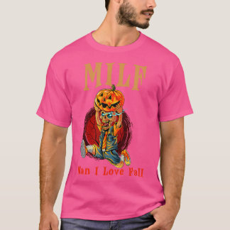 T-shirt MILF Man I Love Fall Funny Skeleton Citrouille Hal