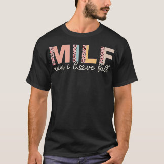 T-shirt MILF Man I Love Fall Loover Drôle Dire Adulte Femm