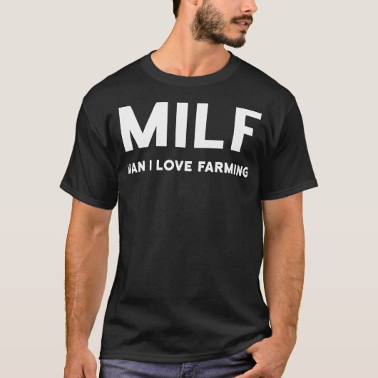 T-shirt MILF Man I Love Farming _37 (Devant)