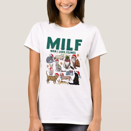 T-shirt MILF Man I Love Felines Cat Christmas (Devant)