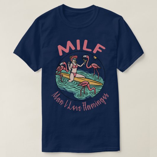 T-shirt Milf Man J'aime les flamants (Design devant)