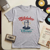 T-shirt Milkshakes & Mixtapes