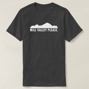 T-shirt Mill Valley Californie S'il vous plaît