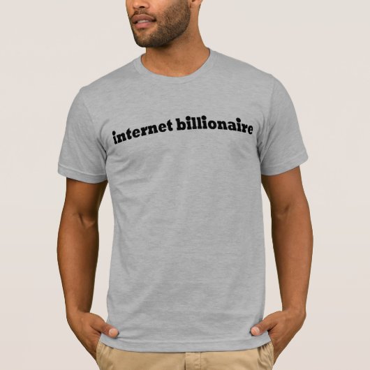 T-shirt Milliardaire d'Internet (Devant)