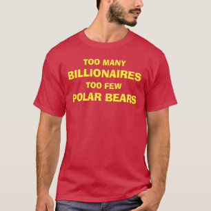 T-SHIRT MILLIARDAIRES ET OURS BLANCS