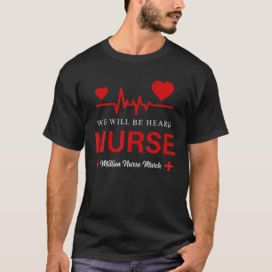 T-shirt Million Infirmière Mars Heartbeat Nous Serons Hear